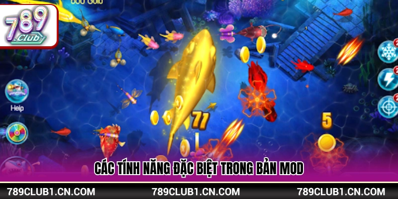 Tính năng nổi bật ở phiên bản bắn cá mod
