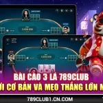 Bài Cào 3 Lá 789Club - Luật Chơi Và Mẹo Thắng Lớn